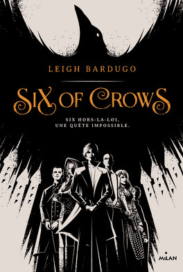 Six of crows, vol 1
