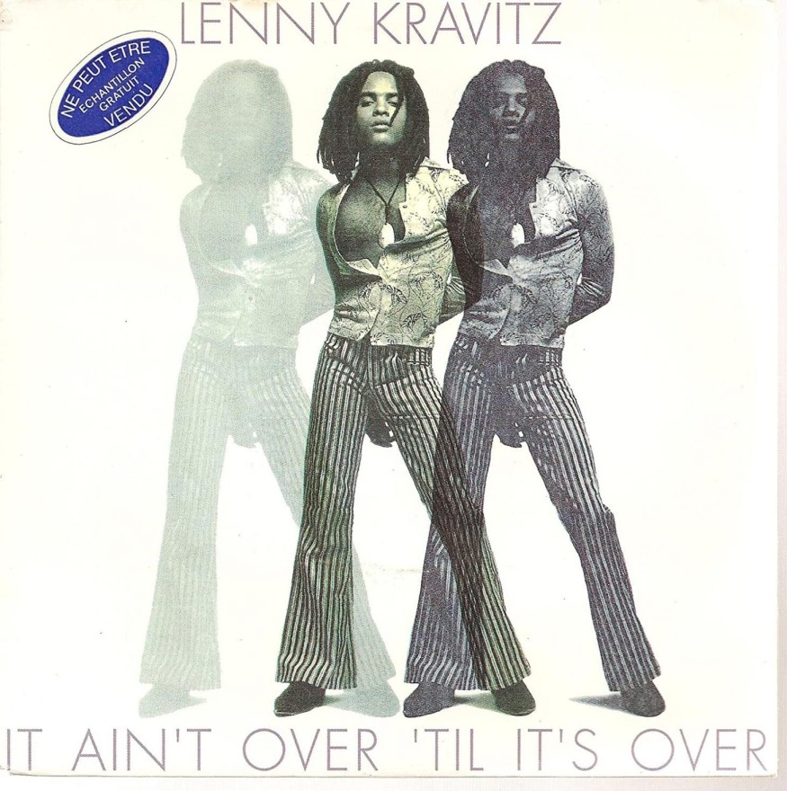Dans l'Ipod de Manu : Retour sur It Ain't Over ’til It's Over de Lenny Kravitz