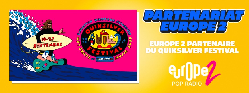 Le Quiksilver Festival revient du 19 au 27 septembre – avec Europe 2