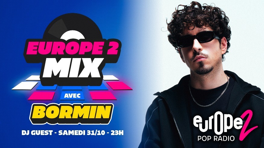 Bormin, DJ Guest d'Europe 2 Mix