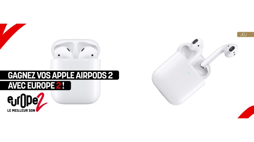 Gagnez vos Apple Airpods 2 avec Europe 2 !