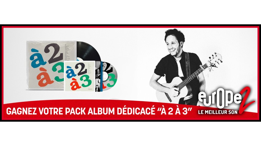 Gagnez votre vinyle « à 2 à 3 » dédicacé par Vianney !