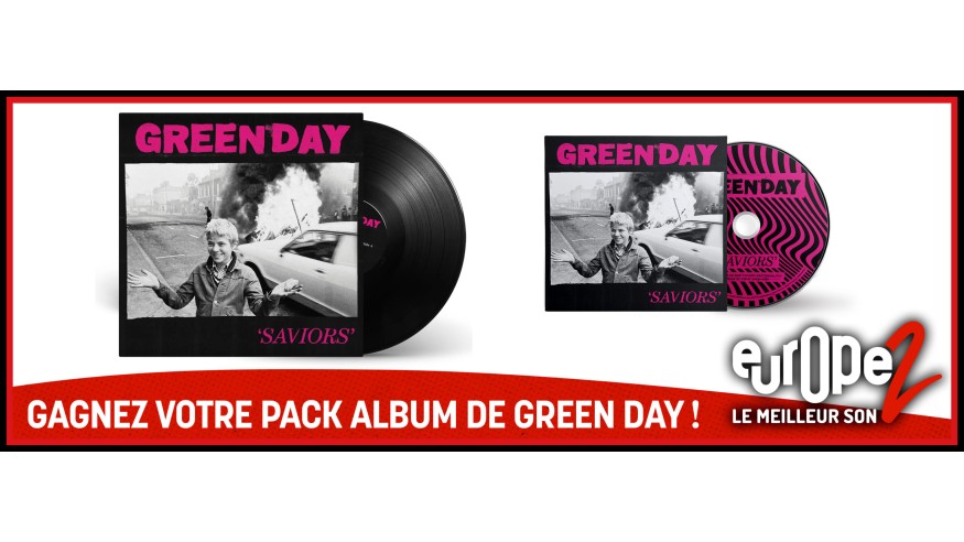 Green Day : Gagnez vos packs CD + Vinyles de Saviors avec Europe 2 !
