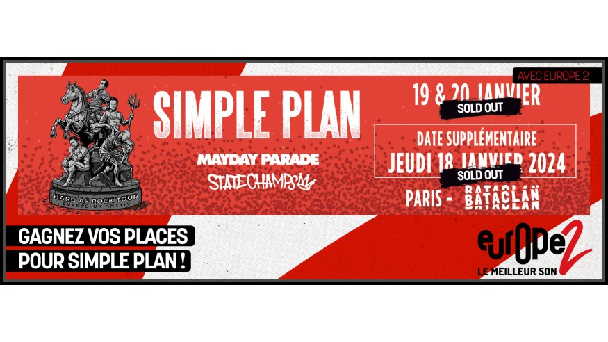 Simple Plan au Bataclan les 18, 19 et 20 janvier avec Europe 2, gagnez vos places !