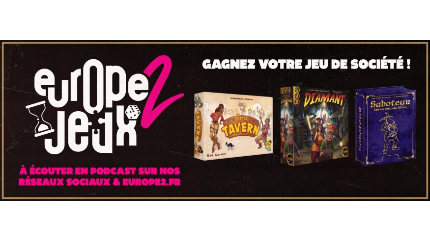 Écoutez le podcast Europe 2 Jeux et gagnez vos boites de jeux sur le thème de l'aventure !
