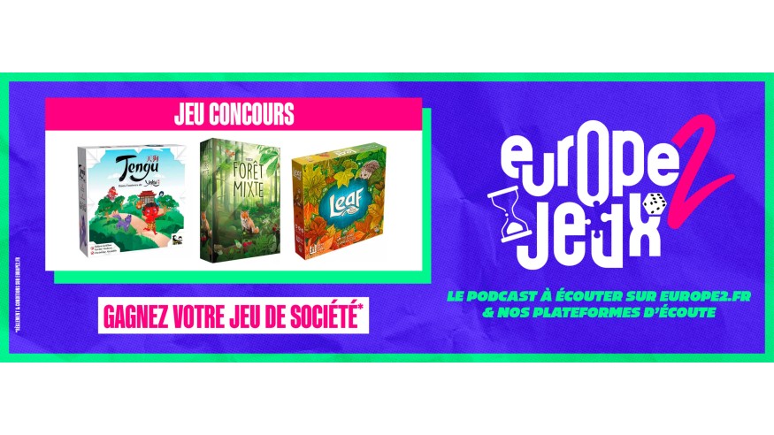 Écoutez le podcast Europe 2 Jeux et gagnez vos boites de jeux sur le thème de la forêt !