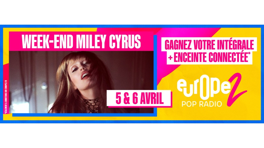 Europe 2 célèbre Miley Cyrus tout le week-end !
