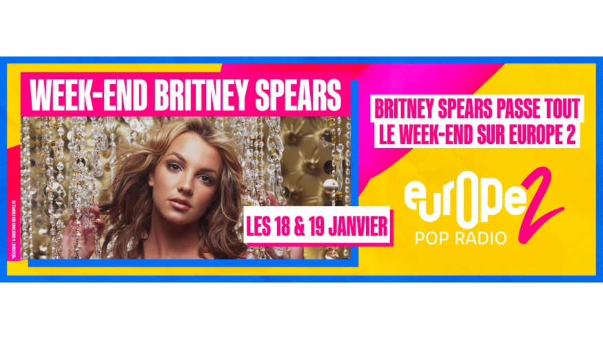Week-end spécial Britney Spears sur Europe 2 les 18 et 19 janvier !