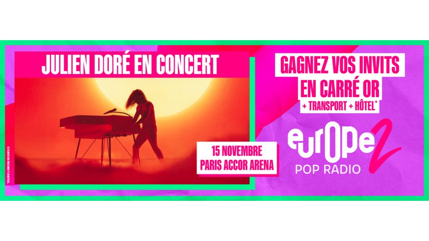 Europe 2 vous envoie au concert de Julien Doré à l'Accor Arena – en carré or !