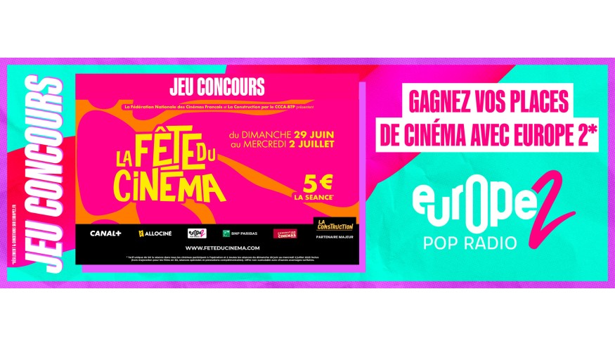 Pour la Fête du Cinéma, Europe 2 vous offre vos places de ciné !