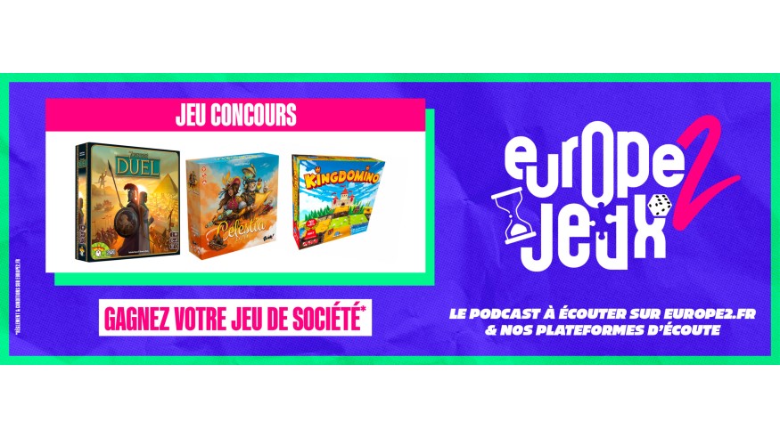 Écoutez le podcast Europe 2 Jeux et gagnez vos jeux de société !