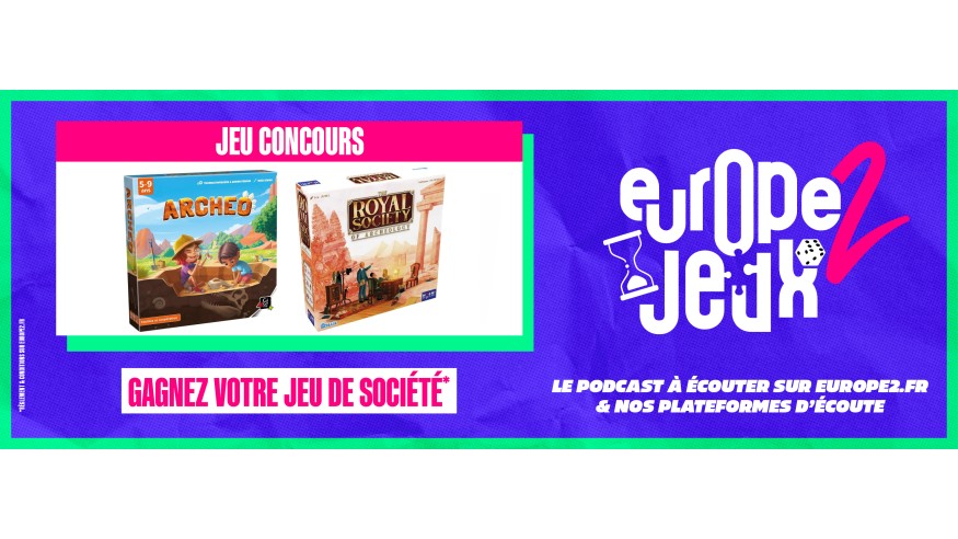 Écoutez le podcast Europe 2 Jeux et gagnez vos boites de jeux sur le thème de…