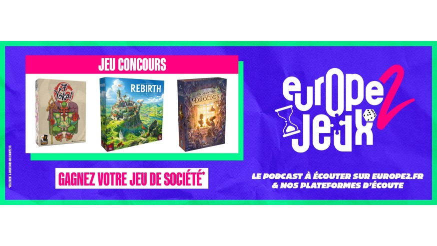 Écoutez le podcast Europe 2 Jeux et gagnez vos boites de jeux incontournables de 2025 !