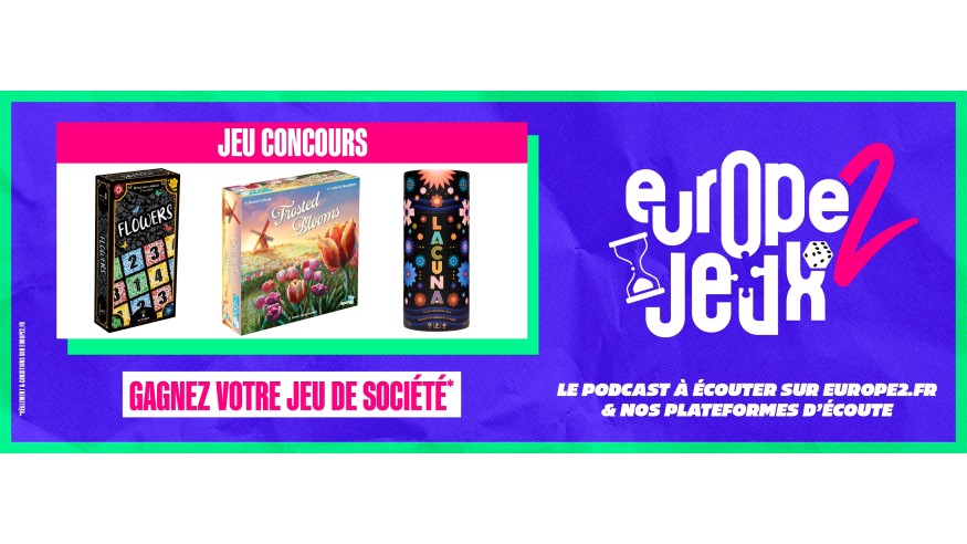 Écoutez le podcast Europe 2 Jeux et gagnez vos boites de jeux sur le thème des fleurs !