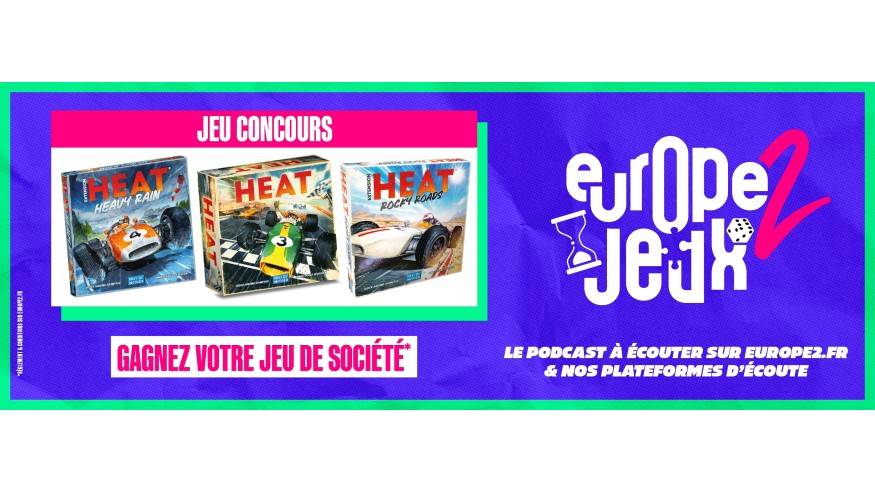 Écoutez le podcast Europe 2 Jeux et gagnez vos boites du jeu de course Heat !